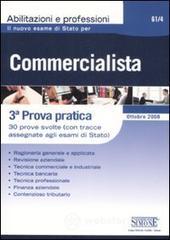 Confronta prezzi Il nuovo esame di stato per commercialista. 3� prova pratica. 30 prove svolte (con tracce assegnate 