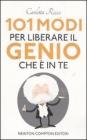 101 modi per liberare il genio che � in te