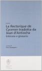La �Rectorique de Cyceron� tradotta da Jean d'Antioche
