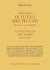 A ricordo di tutti i miei peccati. L'altra faccia del genio: lettere ai familiari