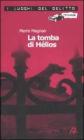 La tomba di H�lios. Le inchieste del commissario Laviolette vol.5