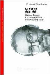 prezzi La destra degli dei Alain de Benoist e la cultura politica della nouvelle droite