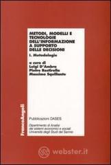 Metodi, modelli e tecnologie dell'informazione a supporto delle decisioni. Metodologie-Applicazioni