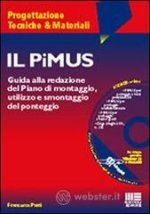prezzi Il PiMUS Guida alla redazione del piano di montaggio utilizzo e smontaggio del ponteggio Con CD ROM