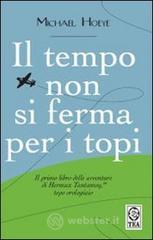 prezzi Il tempo non si ferma per i topi