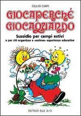 prezzi Giocaperché giocaquando Sussidio per campi estivi e per chi organizza e anima esperienze educative