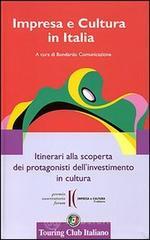 prezzi Impresa e cultura in Italia Itinerari alla scoperta dei protagonisti dellinvestimento in cultura Ediz italiana e inglese