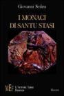 I monaci di Santu Stasi. Sicilia segreta tra storia e fantasia