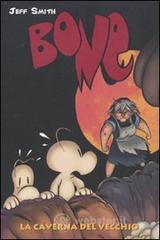 La caverna del vecchio. Bone vol.6