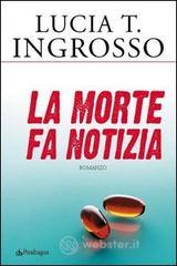 La morte fa notizia La morte fa notizia