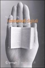 I contenuti digitali. Tecnologie, diritti e libert&agrave;