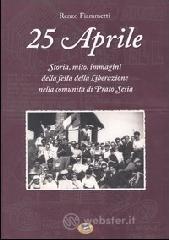 prezzi 25 aprile Storia mito immagini della festa della liberazione nella comunità di Prato Sesia