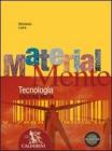 Materialmente. Tecnologia. Con espansione online. Per la Scuola media