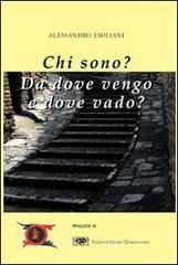 prezzi Chi sono Da dove vengo e dove vado