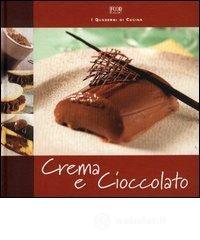 prezzi Crema e cioccolato