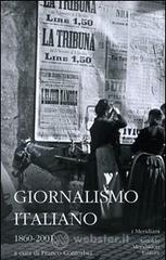 Giornalismo italiano. 1860-2001