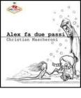 Alex fa due passi