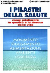 prezzi I pilastri della salute Come migliorare la qualità e la durata della vita