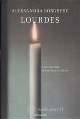 prezzi Lourdes I miei giorni al servizio di Maria