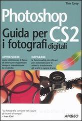 Photoshop CS2 Guida per i fotografi digitali
