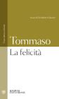 La felicit�. Testo latino a fronte