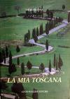 La mia Toscana
