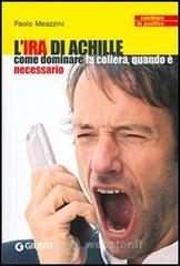 prezzi L ira di Achille Come dominare la collera quando è necessario