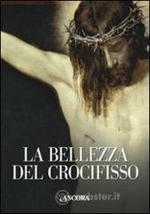 La bellezza del crocifisso