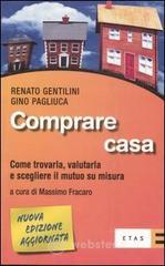 prezzi Comprare casa Come trovarla valutarla e scegliere il mutuo su misura