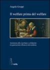 Il welfare prima del welfare. Assistenza alla vecchiaia e solidarietą tra generazioni a Roma in etą moderna Il welfare prima del welfare. Assistenza alla vecchiaia e solidarietą tra generazioni a Roma in etą moderna