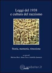 Leggi del 1938 e cultura del razzismo. Storia, memoria, rimozione