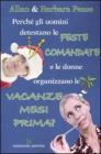 Perch� gli uomini detestano le feste comandate e le donne organizzano le vacanze mesi prima?