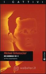 prezzi Michael Schumacher Un cannibale in F1
