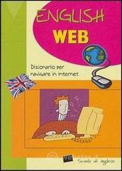 English web. Dizionario per navigare in Internet