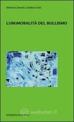 L' (im)moralit&agrave; del bullismo