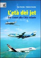 prezzi L età dei jet Dal Comet alla Città volante