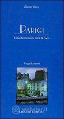 Parigi. Citt&agrave; di mercanti, citt&agrave; di poeti