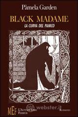 prezzi Black madame Oscure figure femminili attorno ad un misterioso omicidio