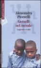 Gemelli nel mondo. Leggende e realt�