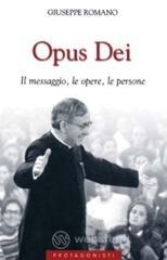 prezzi Opus Dei Il messaggio le opere le persone