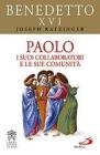 Paolo. I suoi collaboratori e le sue comunit�