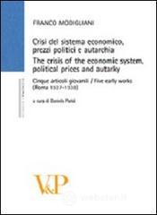 prezzi Crisi del sistema economico prezzi politici e autarchia Cinque articoli giovanili Roma 1937 1938