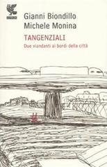 Tangenziali. Due viandanti ai bordi della città Tangenziali. Due viandanti ai bordi della città