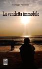 La vendetta immobile