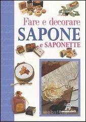 prezzi Fare e decorare sapone e saponette