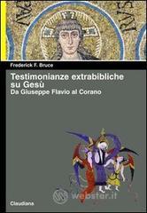 prezzi Testimonianze extrabibliche su Gesù Da Giuseppe Flavio al Corano