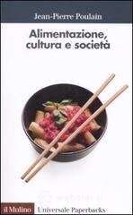 Alimentazione, cultura e societ&agrave;