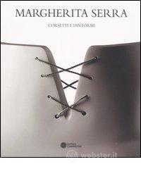prezzi Margherita Serra Corsetti e dintorni Catalogo della mostra Bologna 9 20 giugno 20049