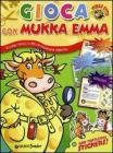 Gioca con Mukka Emma. Con adesivi