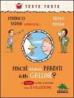 Perch� siamo parenti delle galline? E tante altre domande sull'evoluzione